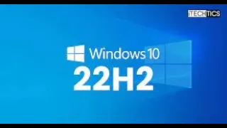 How to upgrade Windows 10 21H2 to Windows 10 22H2