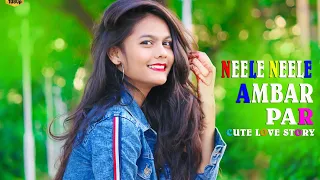 Neele Neele Ambar Par | Latest Remix | 💏 Cute Love Story |📸 Hindi Video song |Sunil Kirade