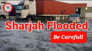 Sharjah Flood 2024 || Heavy Rain In Dubai | Be Safe and Drive Carefully #dubai #heavyrain #flood