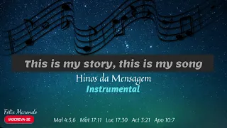 This is my story this is my song | Instrumental