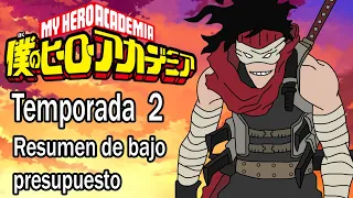 Resumiendo BOKU NO HERO ACADEMIA (Temporada 2) en 1 video