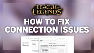 League of Legends – How to Fix Connection/Server Issues! | Complete 2022 Guide