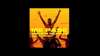 Enrique Iglesias - ME PASÉ Ft. Farruko (Audio Official)