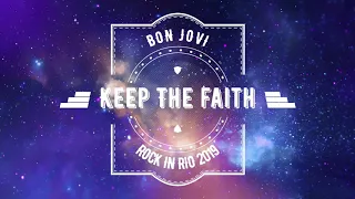 Bon Jovi - Keep The Faith (Rock In Rio 2019)