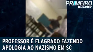 Professor é flagrado fazendo apologia ao nazismo em Santa Catarina | Primeiro Impacto (15/03/23)