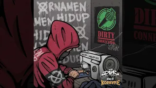 Dirty Connection - Ornamen Hidup ( Remix by Korhyme )