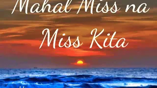 Mahal Miss na Miss Kita by Hamier M. Sendad(lyrics)