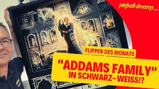 Flipper des Monats - Ein ADDAMS FAMILY in schwarz-weiss!?