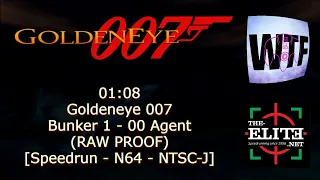 [01:08] Goldeneye 007: Bunker 1 - 00 Agent (RAW PROOF) [Speedrun - N64 - NTSC-J]