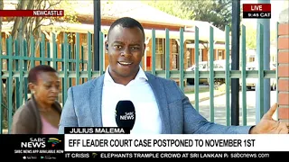 Julius Malema court case postponed to November 1st