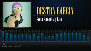 Destra Garcia - Soca Saved My Life [2019 Soca] [HD]