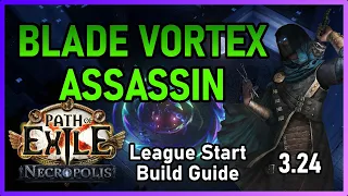 [PoE 3.24] Poison Blade Vortex Assassin | League Start Build Guide | Necropolis