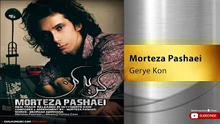 Morteza Pashaei - Gerye Kon ( مرتضی پاشایی - گریه کن )