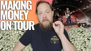 How Do You Make Money On Tour?