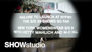 Failure to Launch at NYFW? The S/S 24 Shows So Far