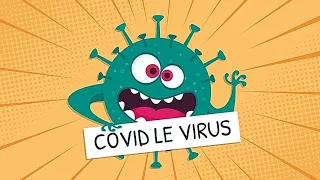 Covid le virus, le coronavirus : le dessin animé qui prépare les enfants au déconfinement !