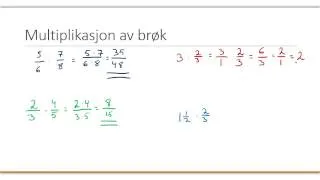 Multiplikasjon og divisjon av brøk