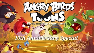 Angry Birds Toons All Birds and Pigs Characters (10th Anniversary Special)