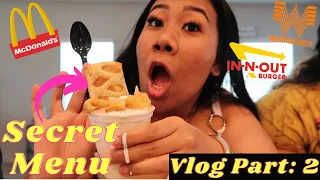 (Vlog Day Part 2) Trying Secret Menu Items!