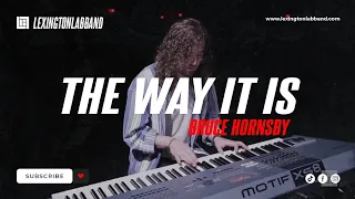 The Way It Is (Bruce Hornsby) | Lexington Lab Band