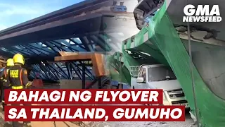 Bahagi ng flyover sa Thailand, gumuho | GMA News Feed