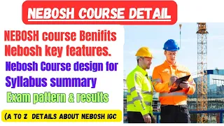 (@dailyhseguide) NEBOSH course igc 1| NEBOSH igc course training| NEBOSH igc course details|