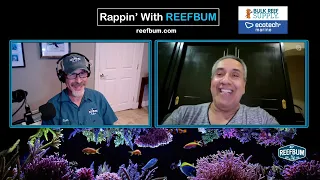 Rappin' With ReefBum: Guest - Tony Vargas, Author, Lecturer, Consultant & Reefaholic