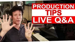 Production Tips Live Q&A - Warren Huart: Produce Like A Pro