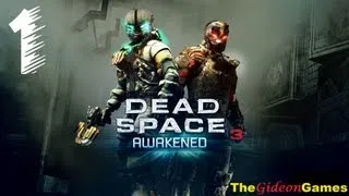 Прохождение Dead Space 3: Awakened -  Часть 1 (Реквием)