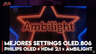 Philips OLED 706, 806, 856, 876 y 936: los mejores settings y opciones de imagen