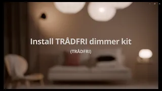 Install TRÅDFRI dimmer kit