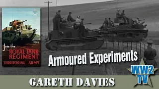 Armoured Experiments - British Tanks Before and During WW2