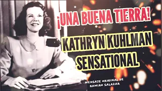 ¡UNA BUENA TIERRA! - Por Kathryn kuhlman Sensational