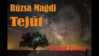 Rúzsa Magdi - Tejút (Drum Cover)