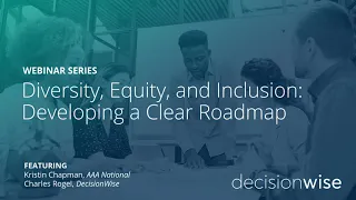 Diversity, Equity, and Inclusion – Developing a Clear Roadmap