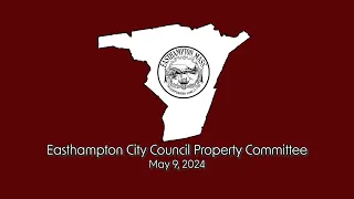 Easthampton City Council Property Committee 5/9/24