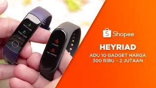 Adu 10 GADGET Harga 300 Ribu - 2 Jutaan Versi HEYRIAD