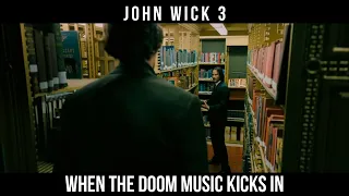 When the DOOM music kicks in | John Wick 3