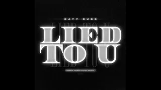 Rayy Dubb - Lied to u