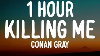 Conan Gray - Killing Me (1 HOUR/Lyrics)