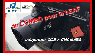 ** adaptateur CHAdeMO Combo CCS  ** charger une nissan Leaf sur du combo thanks to  @DalasEVRepair