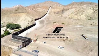 Fisher Border Wall El Paso, TX Extended Cut Version