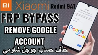 Xiaomi Redmi 9AT  MIUI 12 5 Frp Bypass Android 10, 11, 12  Without PC 2022