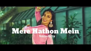 Naina Batra || SRIDEVI DEVI TRIBUTE ll Mere Haathon Mein