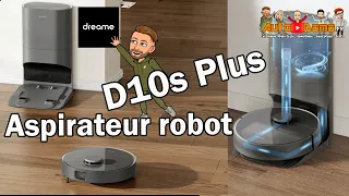 DREAME D10s Plus , l'aspirateur connecté qui en a sous le capot