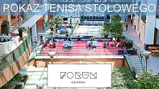 Pokaz tenisa stołowego w FORUM GDAŃSK [Patryk Chojnowski, Tomasz Kotowski, Przemysław Walaszek]