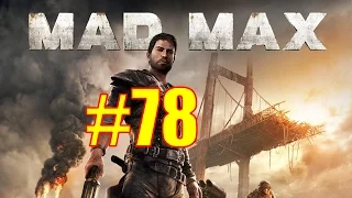 Mad Max Walkthrough & Gameplay - Part 78 - Gutgash Cleanup Crew Project