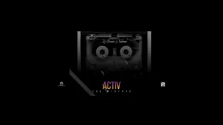 Activ Mixtape Part 1 Dj Stunna x Toshman