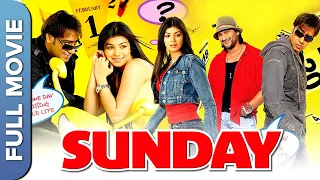 Sunday (संडे) - Superhit Hindi Comedy Movie | Ajay Devgn, Arshad Warsi, Ayesha Takia, Irfann Khan