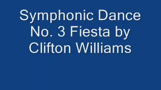 Symphonic Dance No. 3 Fiesta by Clifton Williams